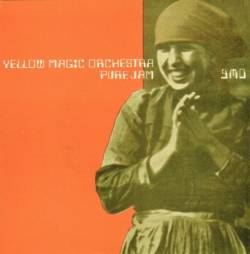 Yellow Magic Orchestra : Pure Jam